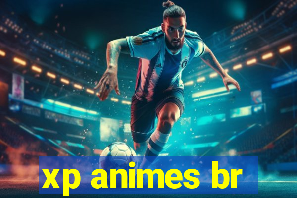 xp animes br